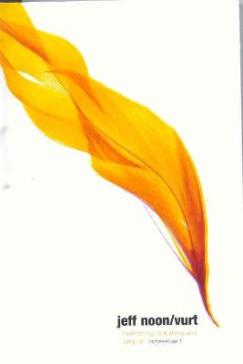 A yellow feather twists and turns across the page of a white book, in the bottom right the words jeff noon/vurt are displayed