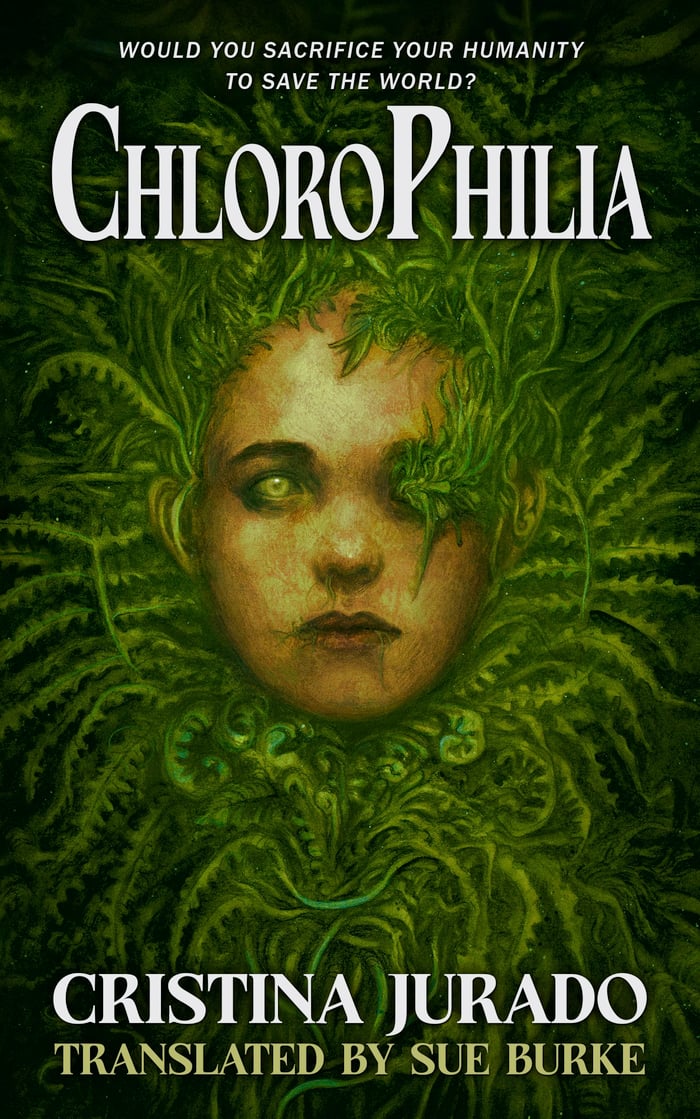 ChloroPhilia book cover; Boy's face surrounded by leaves. He is also growing foliage from his eyes, mouth, and nose.