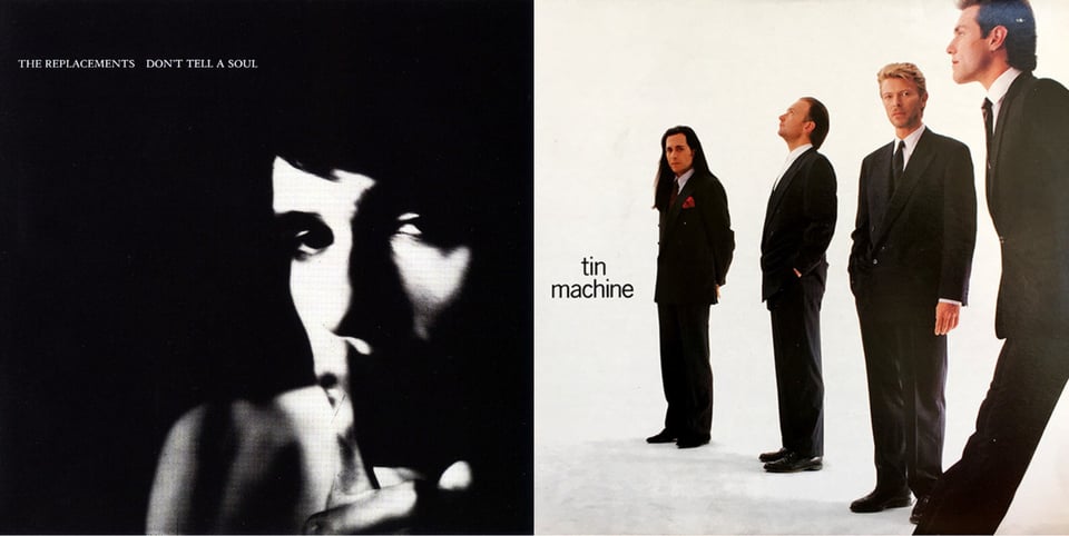 First pic: A black and white high contrast close up photo of Paul Westerberg, a white guy. He's looking at the camera and has one hand placed in front of his mouth. His eyelids are droopy. His hair blends into the blackness of the background. Second pic: A photograph of the four members of Tin Machine, three white men and David Bowie, who is an alien. They are all dressed in spiffy suits and ties. They are lined up facing to the left, with one member closer to the camera and the last one furthest away from the camera. David Bowie and the guy furthest away from the camera, who has very long brown hair, are looking at the camera while the other two seem to be looking at something to the left and up out of frame.