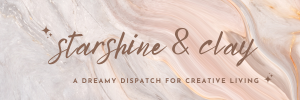 a header at the top of the email that with a peach tone background reads: starshine & clay, a dreamy dispatch for creative living