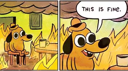 This is fine dog in flames cartoon by K.C. Green