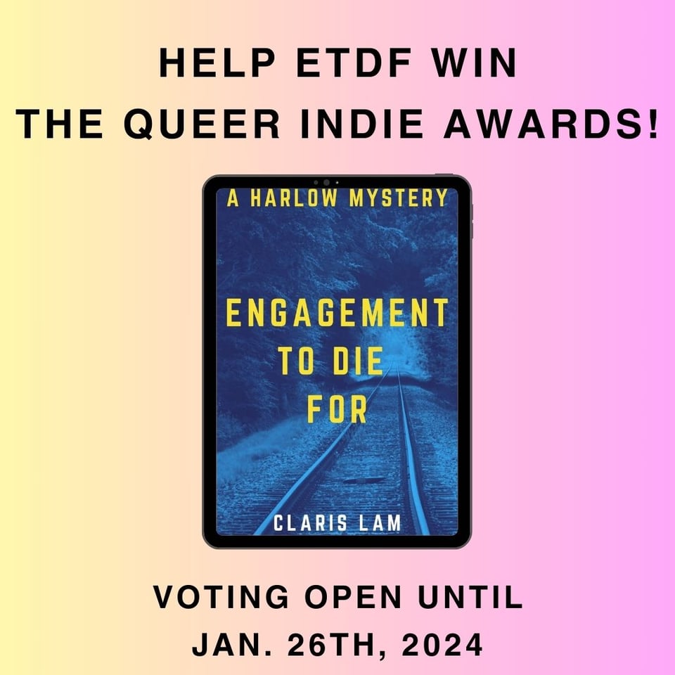 Image reads: "Help ETDF Win The Queer Indie Awards!" A cover of "Engagement To Die For" is displayed on a tablet. Underneath are the words "Voting Open Until Jan. 26th, 2024."