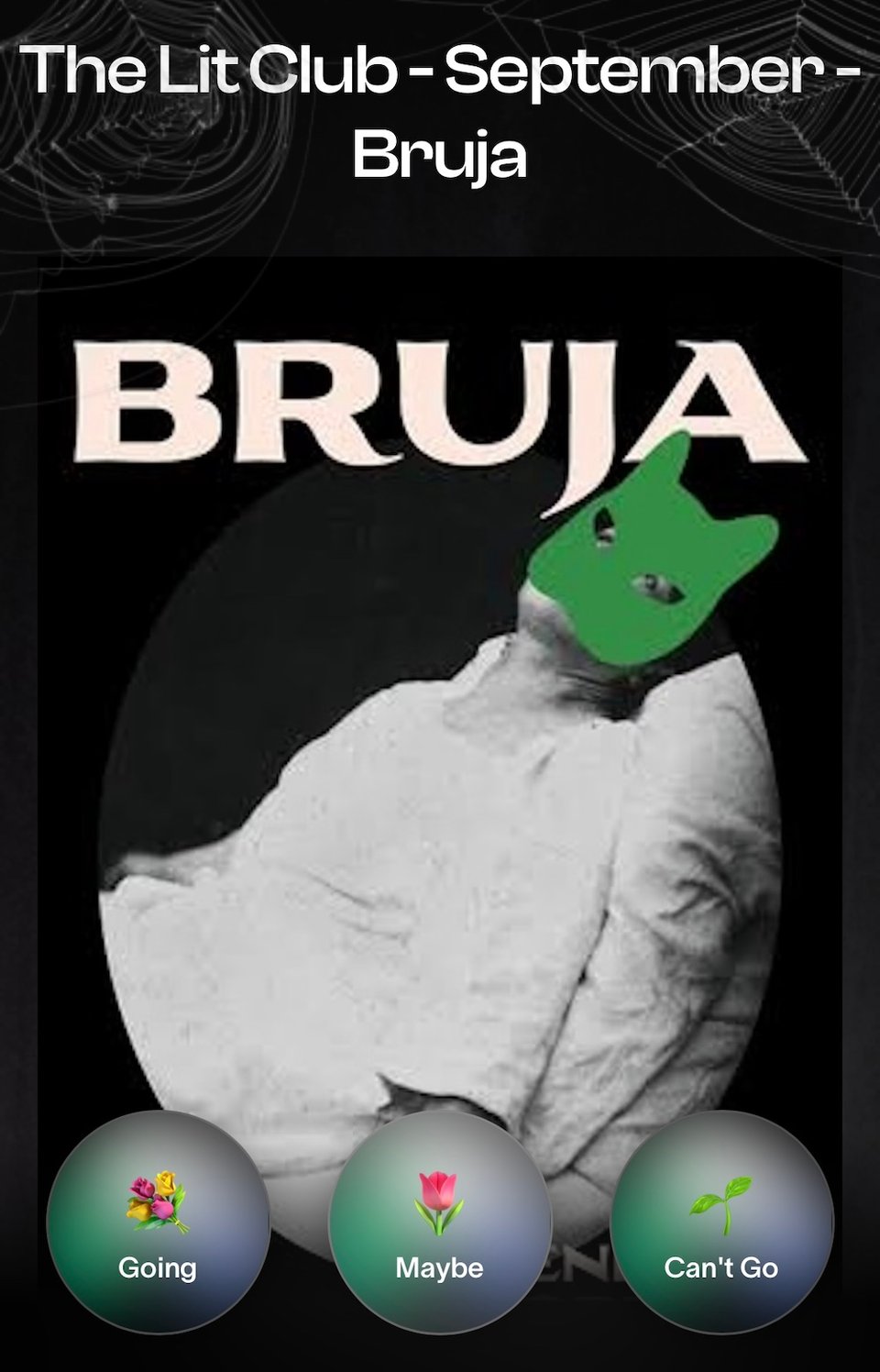 The cover of the book Bruja by Wendy C. Ortiz with buttons on the bottom half labeled Going, Maybe, and Can't Go.