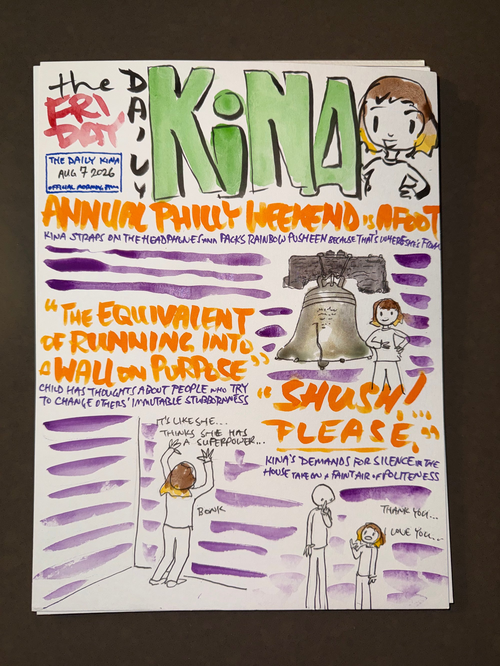 The Daily Kina for August 7, 2026. Top story: Annual Philly Weekend Is Afoot. Also in this issue: “The Equivalent of Running into a Wall on Purpose”; “Shush! Please,”.