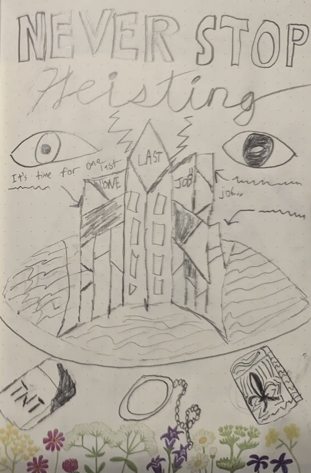 A poster for the fictional movie "Never Stop Heisting", with the tagline: It's time for one last one last job job. Two different eyes float in the sky over the holographic projection of an island city. At the bottom, two lighters and a monocole lay on a table.