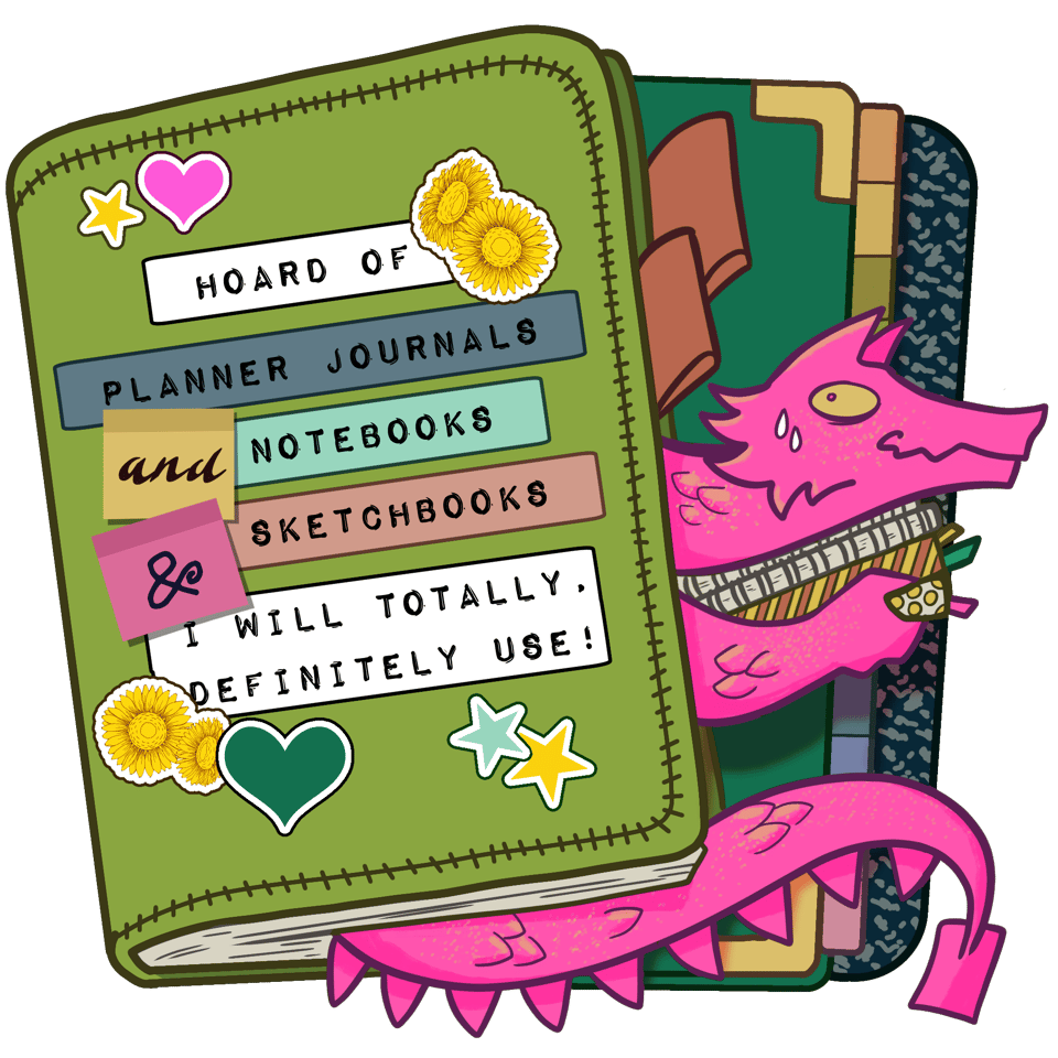 A pink dragon hiding in a stack of journals, holding sketchbooks in their arms. The text: "Hoard of planner journals & notebooks & sketchbooks I will totally, definitely use!"