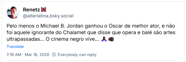 Post de Renetz🦋 (‪@alterlatina.bsky.social‬): Pelo menos o Michael B. Jordan ganhou o Oscar de melhor ator, e não foi aquele ignorante do Chalamet que disse que opera e balé são artes ultrapassadas... O cinema negro vive... 🙏🏿👊🏿