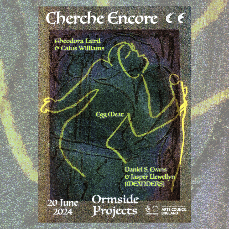A poster for the event launch of Crosspiece, our latest release. It's abstract drawings of a singer holding a microphone and a musician holding a double bass, with yellow, purple and dark blue. Cherche encore is written in white at the top. 20 June 2024, Ormside Projects is written in white at the bottom. Theodora Laird & Caius Williams, Egg Meat, Daniel S. Evans & Jasper Llewellyn (MEANDERS) is written in yellow accross in diagonal.