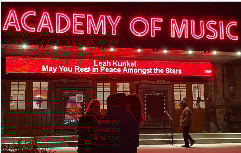 The digital marquee on the Academy of Music Theatre in Northampton reads, "Leah Kunkel May You Rest in Peace Amongst the Stars"