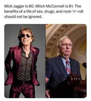 202502222214 Mick Jagger is 80. Mitch McConnell is 81. The benefits of a life of sex, drugs, and rock-'n'-roll should not be ignored - photo_2025-02-21_18-29-12.jpg
