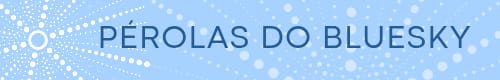 Header com o texto: Pérolas do Bluesky
