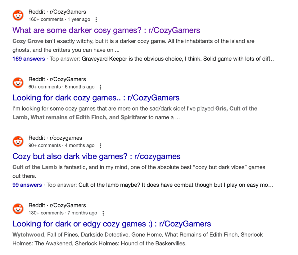 Search results of reddit threads of people looking for dark cozy games