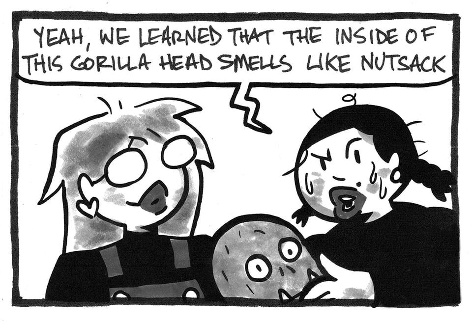 A panel from NO RACCOONS IN HELL. Tori is sweaty and disheveled and holding some kind of bigfoot or chewbacca mask? She is saying to Val, "Yeah, we learned that the inside of this gorilla head smells like nutsack."