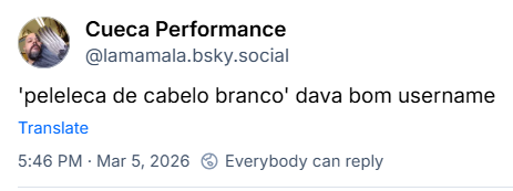 Post de Cueca Performance (@lamamala.bsky.social) com o texto: 'peleleca de cabelo branco' dava bom username