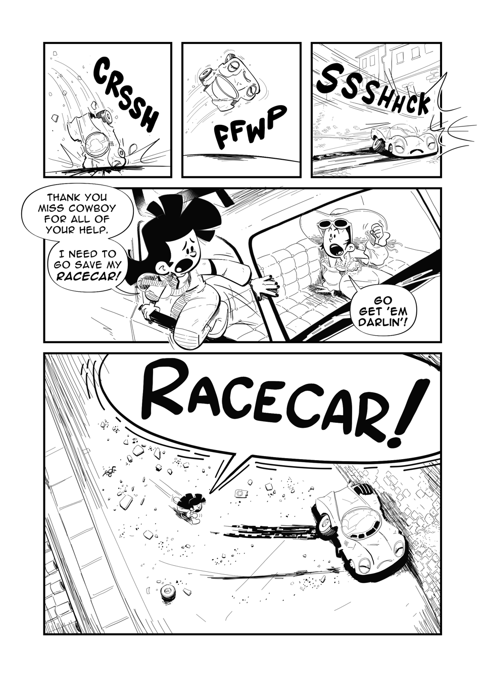 Worldracers Italy pg 12. Panel 1, Racecar crashes face first into the road. "CRSSH" Panel 2, Racecar flips up, "FFWP" Panel 3, Racecar slides into the stone wall. "SSHHCK" Panel 4, Tess jumping out the window of the truck, "Thank you Miss Cowboy for all your help. I need to go save my Racecar!" Miss Cowboy shouts after her, "Go get 'em darlin'!" Panel 5, Tess runs to the crashed Racecar, debris covering the road. "RACECAR!"