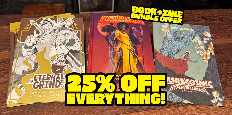 Photo of The Eternal Grind zine, the Hypertellurians hardcover, and the Ultracosmic zine.