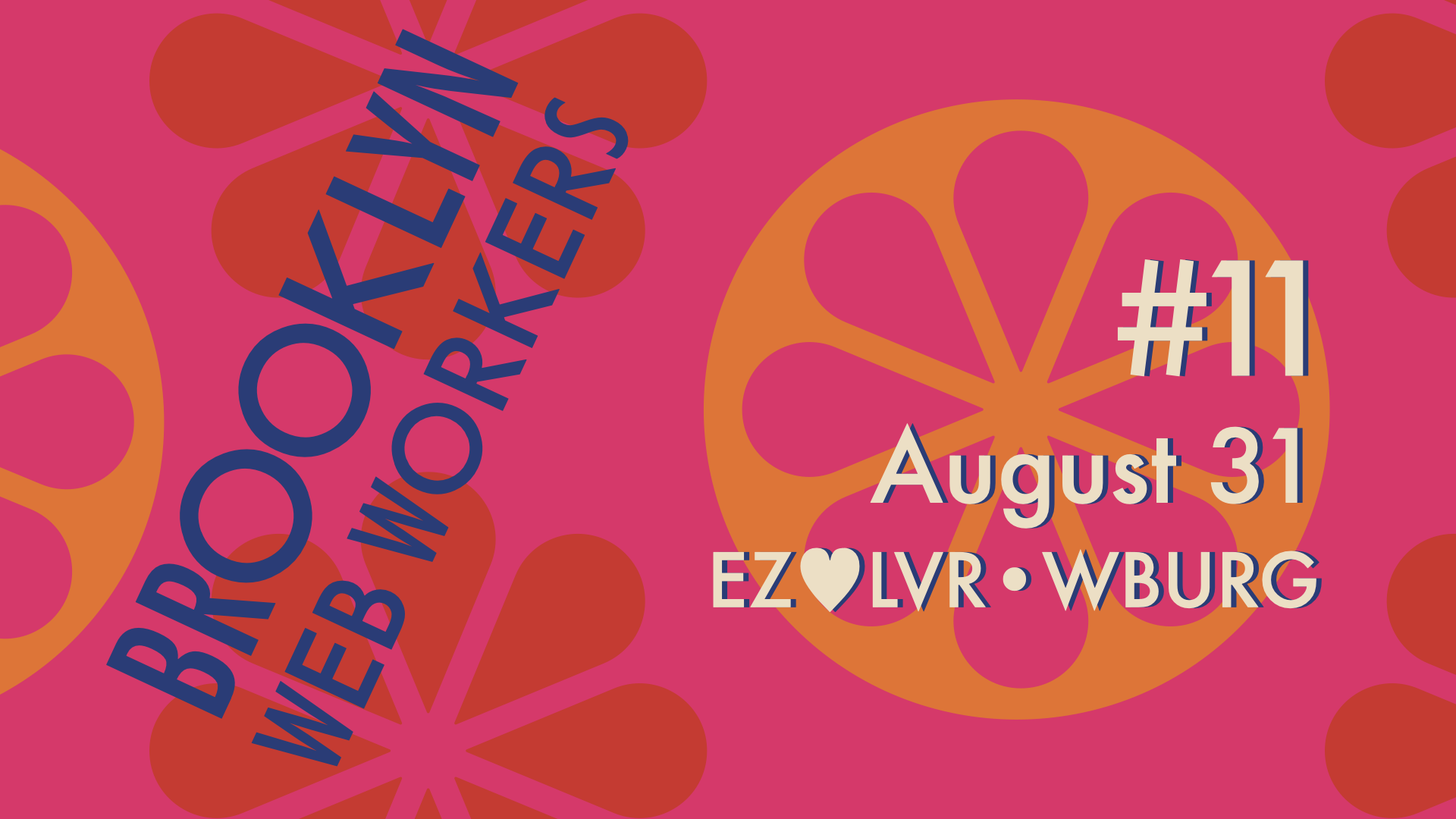 Brooklyn Web Workers #11 on August 31st