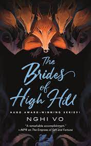 Cover for Nghi Vo's The Brides of High Hill which features a bunch of eerie fox creatures