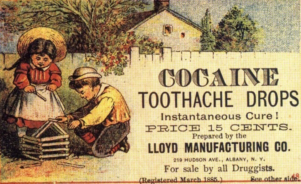 An 1800's ad for cocaine. There are two children in the ad. This was acceptable at some point.
