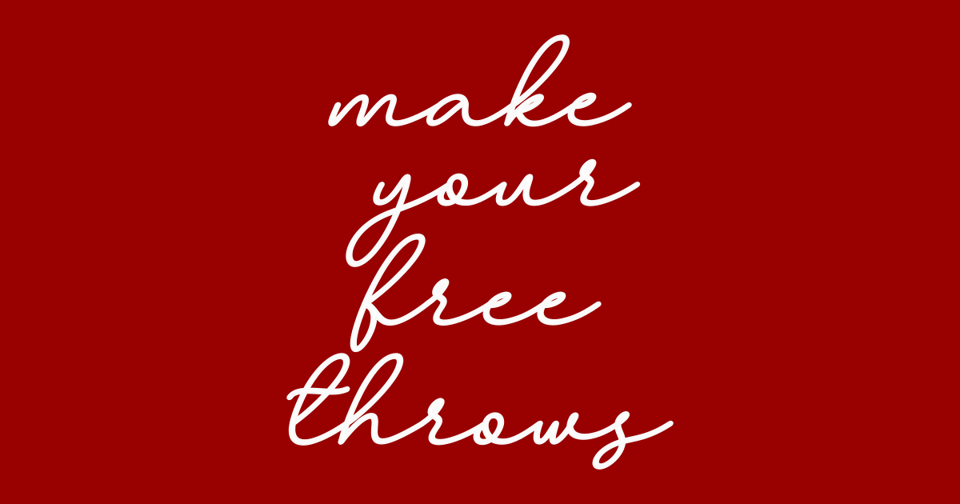 Make your free throws, but in red & white