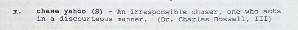 A close up image of one of the definitions in the text: "chase yahoo -- an irresponsible chaser, one who acts in a discourteous manner. (Dr. Charles Doswell, III)