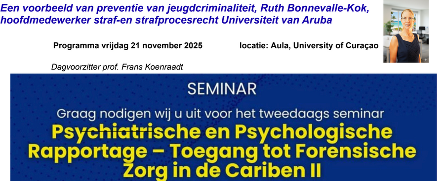 Header of the Seminar by Ruth Bonnevalle-Kok on Psychiatrische en Psycologische Rapportage - toegang tot Forensische zorg in de Cariben II