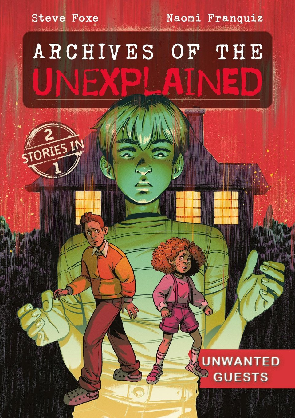 Archives of the Unexplained: Unwanted Guests Cover Art by Naomi Franquiz