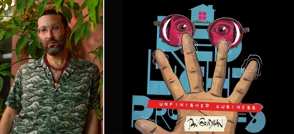 two images: left, author Dan Goldman in a wave-print shirt; right, the cover of Dan's book, RED LIGHT PROPERTIES: UNFINISHED BUSINESS