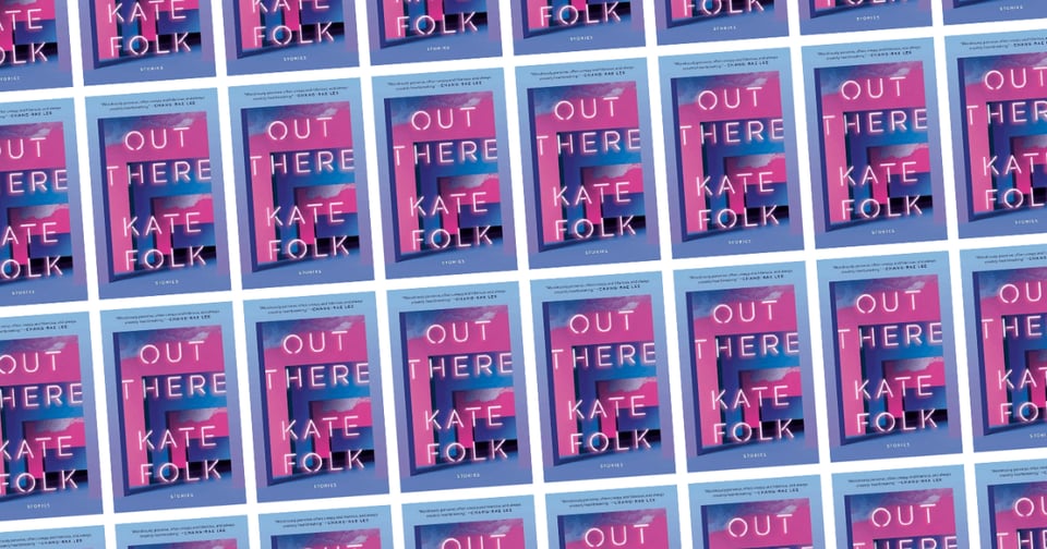 The blue and pink abstract book cover for Out There by Kate Folk.