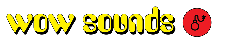 Subject header: Wow Sounds