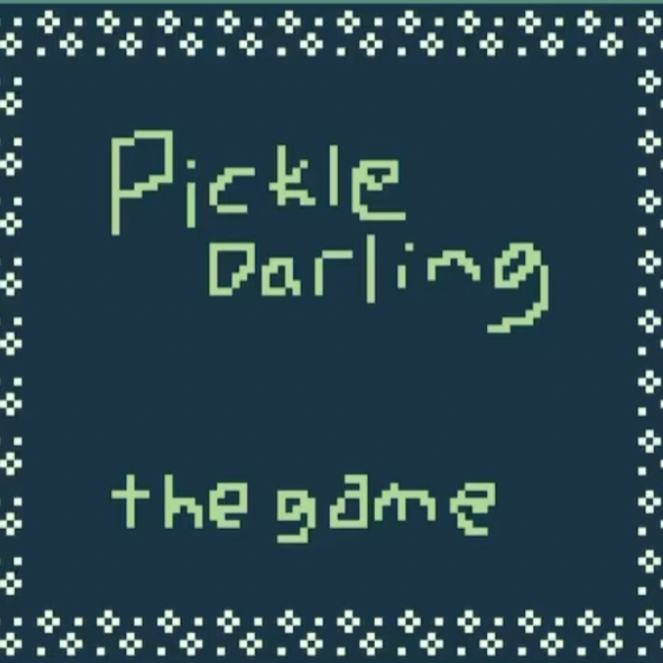 Pickle Darling: The Game