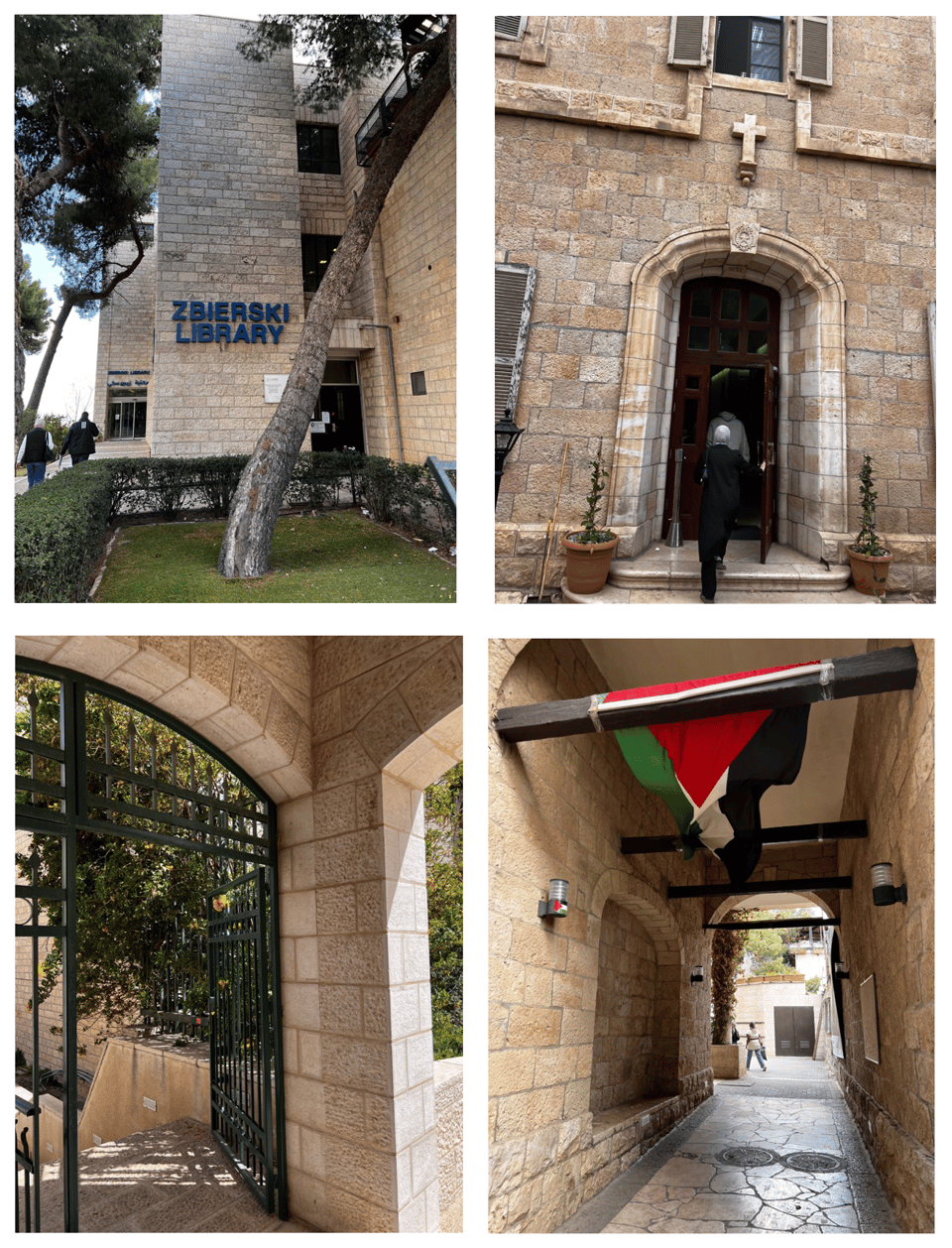 Four images of buildings on campus, all built of cream-colored Jerusalem stone: Zbierski Library, a woman walking into a building through an arched doorway with a cross above, a wrought iron gate with flowers, an outside hallway with a Palestinian flag (red, black, white, and green)