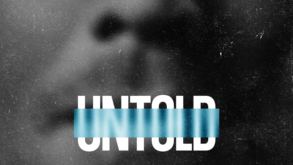 UNTOLD with a blue bar through it sits against a background of the lower half of a face