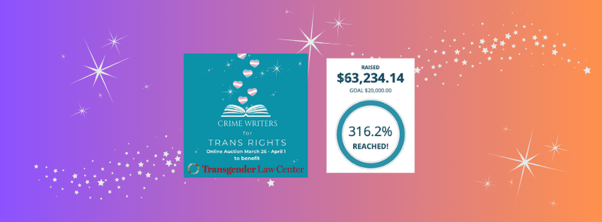 a colourful purple-fading-to-pink-then-orange background hosts the Crime Writers for Trans Rights logo and a graphic which indicates that $63,234.14 was raised, which means 316.2% of the original $20,000 goal