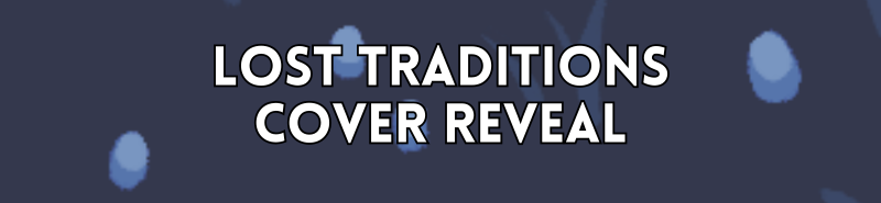 Lost Traditions Cover Reveal