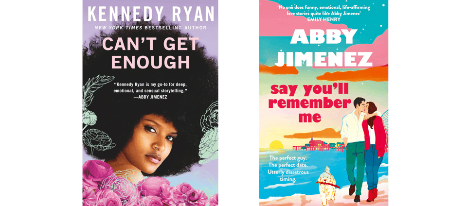 book cover images for Can't Get Enough and Say You'll Remember Me
