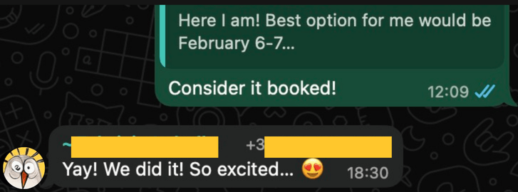 a screenshot of a message saying "Consider it booked" by one, and "Yay we did it, so excited" by another