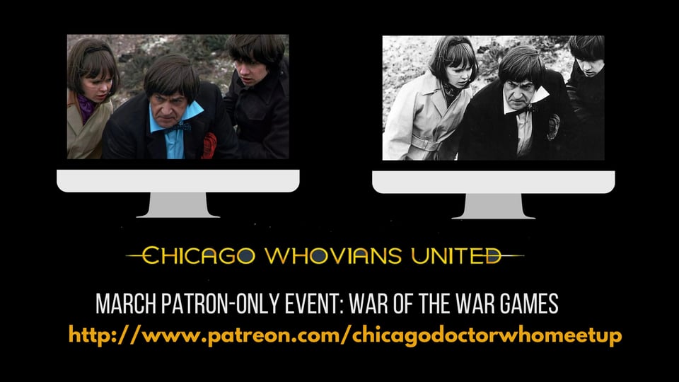 Whovians United March Patreon-Only Event: WAR OF THE WAR GAMES