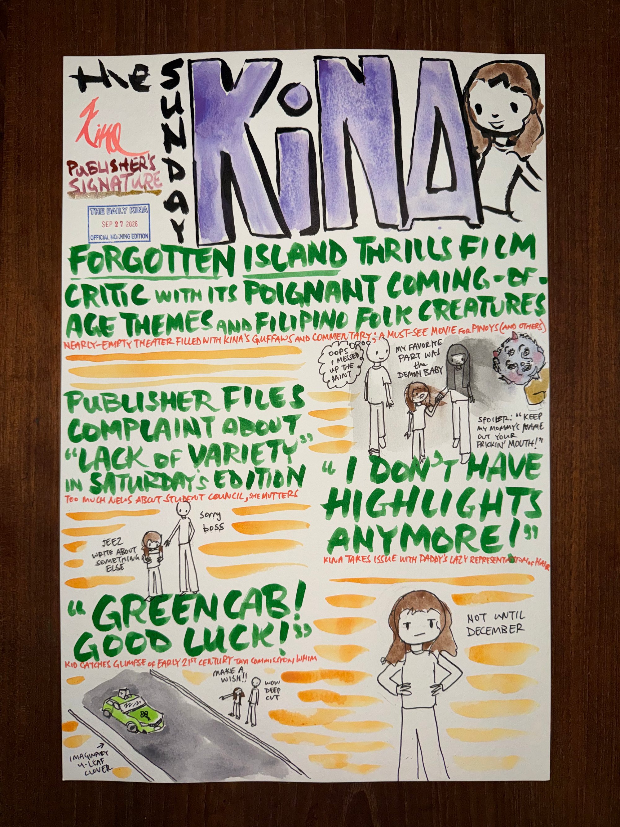 The Daily Kina for September 27, 2026. Top story: Forgotten Island Thrills Film Critic with Its Poignant Coming-of-Age Themes and Filipino Folk Creatures. Also in this issue: Publisher Files Complaint About “Lack of Variety” in Saturday’s Edition; “I Don’t Have Highlights Anymore!”; “Green Cab! Good Luck!”.