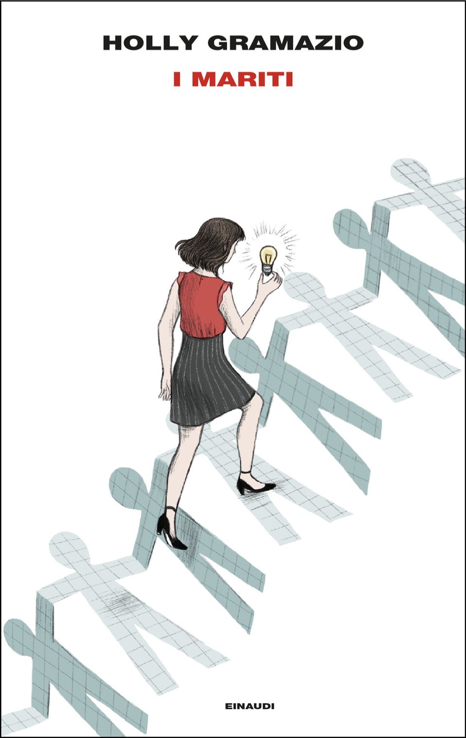 cover of a book "Holly Gramazio - I Mariti" with a pencil-style illustration of a woman walking up a staircase made of paper-cut-out men