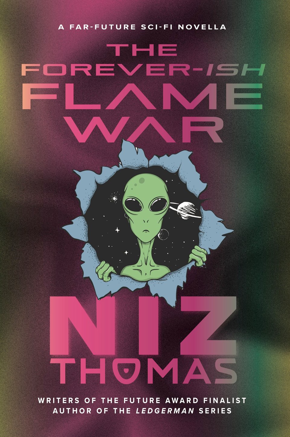 Cover image for the Niz Thomas novella, The Forever-Ish Flame War. Features a gradient background with a rip in the middle and an alien staring through the rip.
