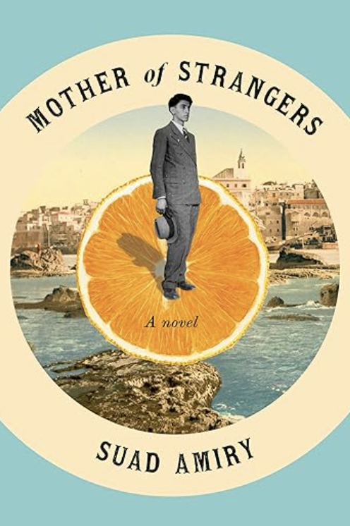 the cover of Suad Amiry's novel Mother of Strangers 