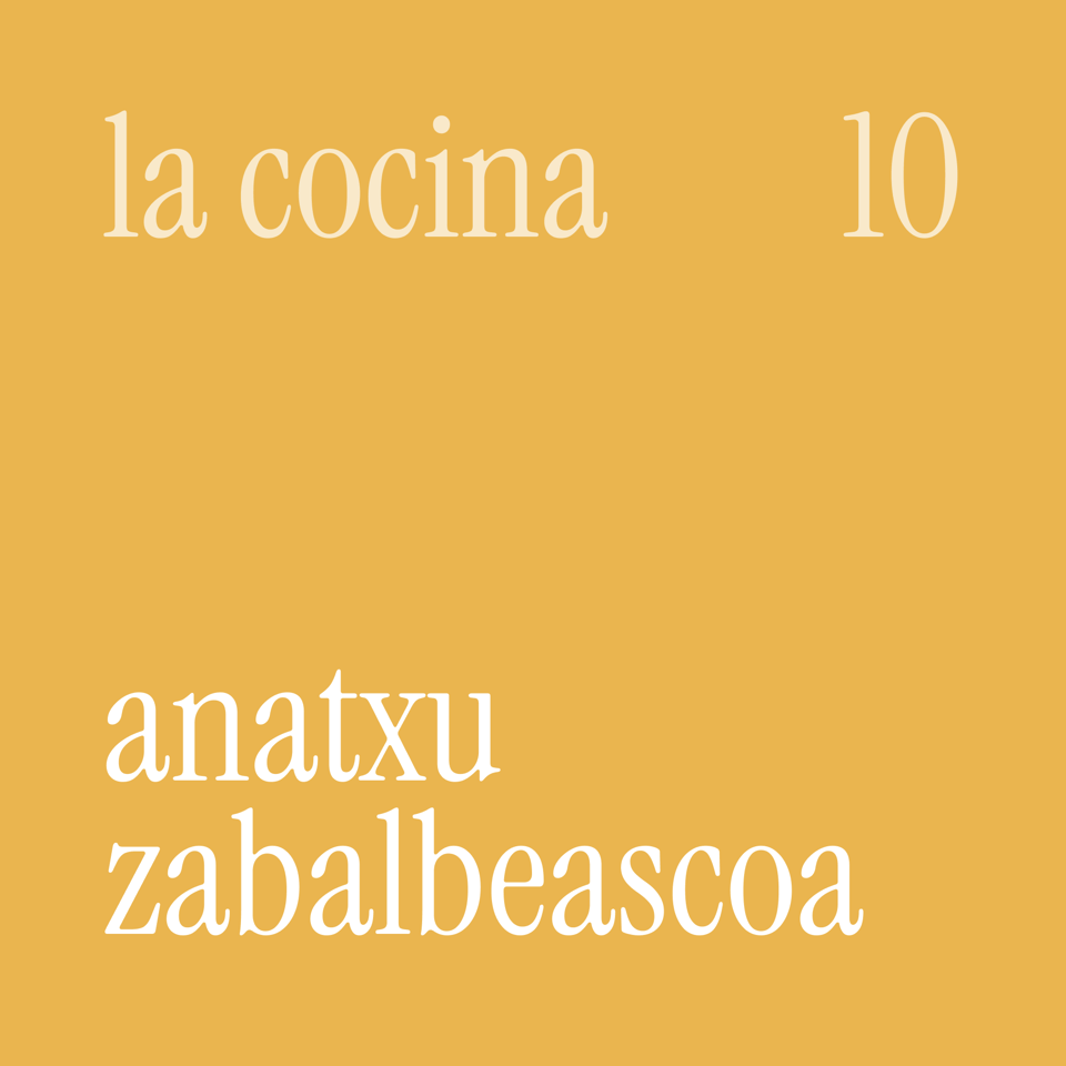 La Cocina - Episodio 10 - Anatxu Zabalbeascoa