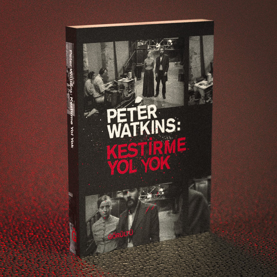 Peter Watkins: Kestirme Yol Yok - Kitap ve Lansman