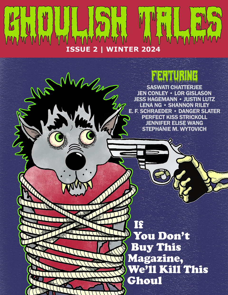 Cover for Ghoulish Tales Issue 2. A skeleton arm points a gun at a werewolf/ghoul creature that's tied up with rope. Caption: IF YOU DON'T BUY THIS MAGAZINE, WE'LL KILL THIS GHOUL