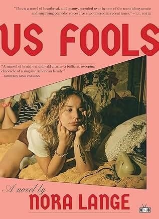 the cover of the book US FOOLS by Nora Lange