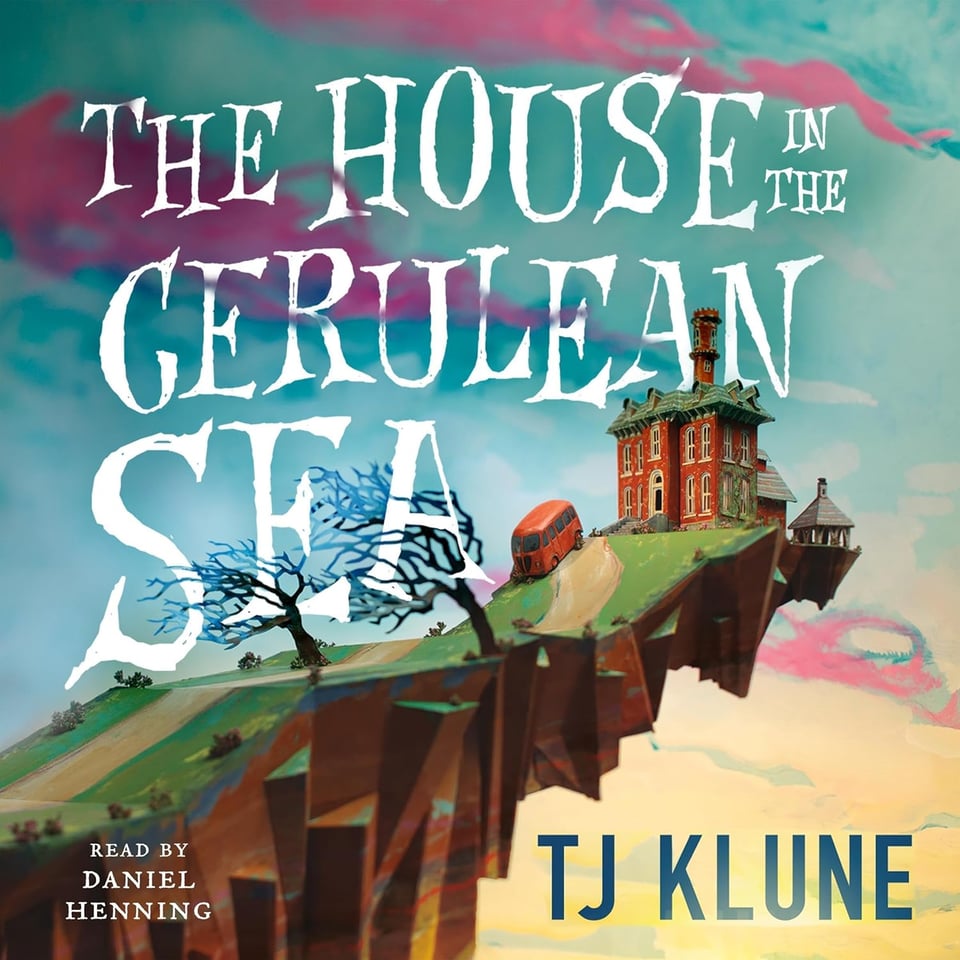The book cover of The House in the Cerulean Sea by TJ Klune