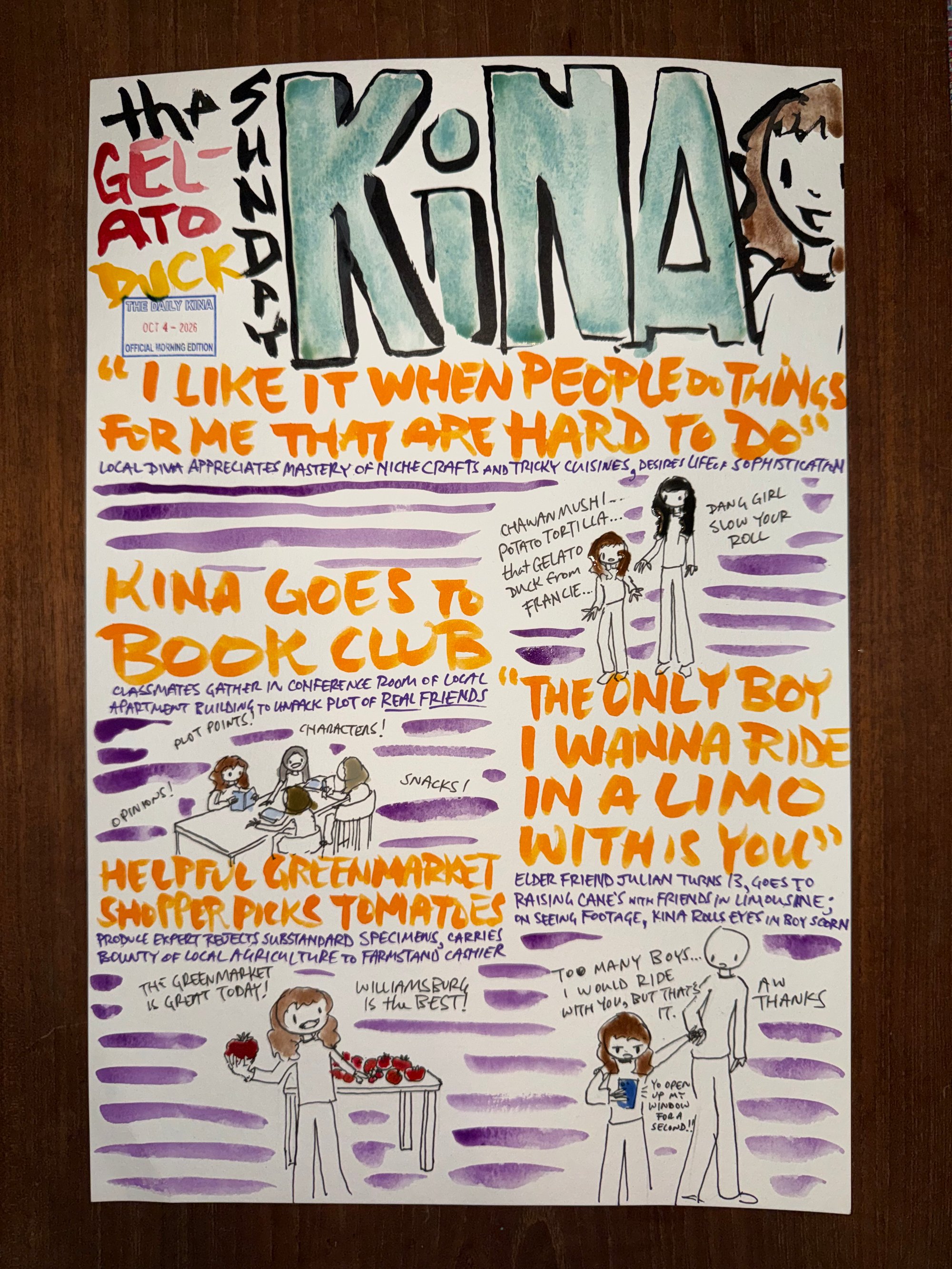 The Daily Kina for October 4, 2028. Top story: “I Like It When People Do Things for Me That Are Hard to Do”. Also in this issue: Kina Goes to Book Club; “The Only Boy I Wanna Ride in a Limo with Is You”; Helpful Greenmarket Shopper Picks Tomatoes.