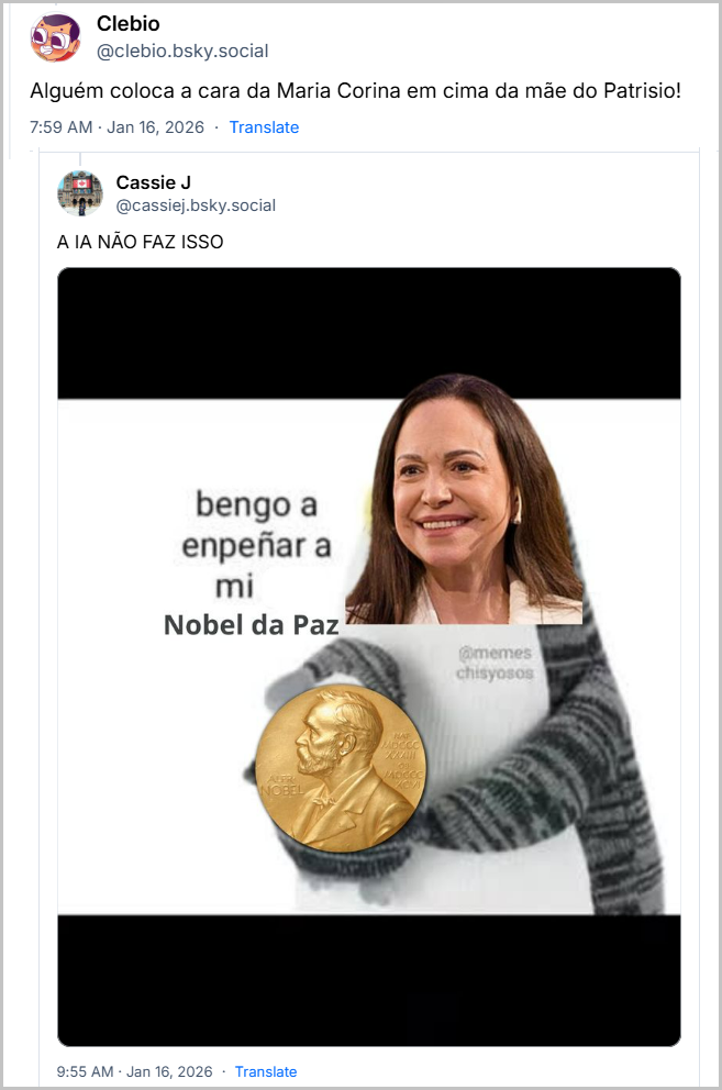 post de Cassie J (‪@cassiej.bsky.social‬) com o texto: A IA NÃO FAZ ISSO (colagem tosca com o rosto da Corina, corpo de pinguim do meme Patricio, segurando o prêmio Nobel) em resposta ao post de ‪Clebio‬ (‪@clebio.bsky.social‬) com o texto:  Alguém coloca a cara da Maria Corina em cima da mãe do Patrisio!