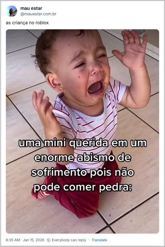 Post de mau estar (@mauestar.com.br) com o texto: as criança no roblox (imagem estática de criança chorando, com o texto: uma mini querida em um enorme abismo de sofrimento pois não pode comer pedra)